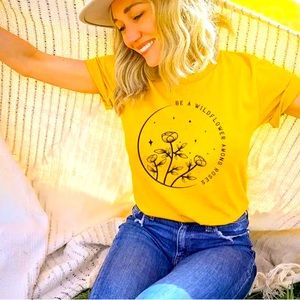 Be a Wildflower Tee